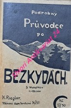 PODROBNÝ KAPESNÍ PRŮVODCE PO MORAVSKO - SLEZSKÝCH BEZKYDÁCH