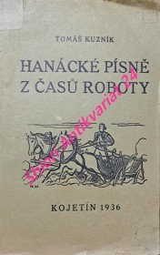 HANÁCKÉ PÍSNĚ Z ČASŮ ROBOTY