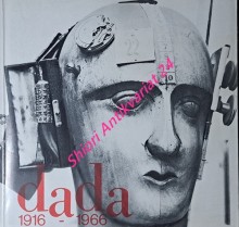 DADA 1916 - 1966 - Dokumenty mezinárodního hnutí Dada - Katalog výstavy