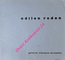 ODILON REDON 1840 - 1916 Grafické dílo - VII. výstava GALERIE VINCENCE KRAMÁŘE