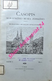 ČASOPIS MORAVSKÉHO MUSEA ZEMSKÉHO - Ročník X. - číslo 1