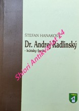 DR. ANDREJ RADLINSKÝ - kútsky farár