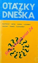 OTÁZKY DNEŠKA