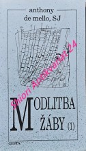 MODLITBA ŽÁBY - 1 díl - KNIHA MEDITACÍ V POVÍDKÁCH