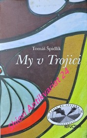 MY V TROJICI - Krátká trinitární esej