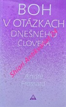 BOH V OTÁZKACH DNEŠNÉHO ČLOVEKA