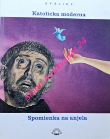 KATOLÍCKA MODERNA - SPOMIENKA NA ANJELA