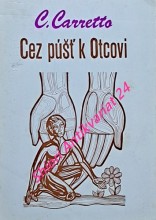 CEZ PÚŠŤ K OTCOVI ( LISTY Z PÚŠTE - PÚŠŤ UPROSTRED MESTA - LEBO SI MOJ OTEC )