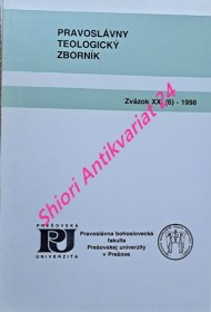 PRAVOSLÁVNY TEOLOGICKÝ ZBORNÍK - Zväzok XXI (6) - 1998