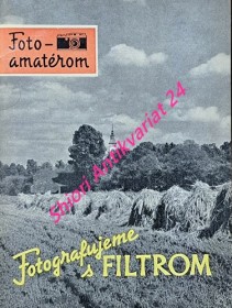 FOTOGRAFUJEME S FILTROM