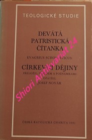 DEVÁTÁ PATRISTICKÁ ČÍTANKA - CÍRKEVNÍ DĚJINY