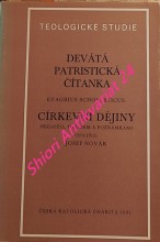 DEVÁTÁ PATRISTICKÁ ČÍTANKA - CÍRKEVNÍ DĚJINY