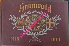 JUBILEJNÍ ALBUM GRUNWALD 1410 - 1910