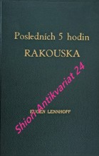 POSLEDNÍCH PĚT HODIN RAKOUSKA