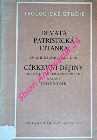 DEVÁTÁ PATRISTICKÁ ČÍTANKA - CÍRKEVNÍ DĚJINY