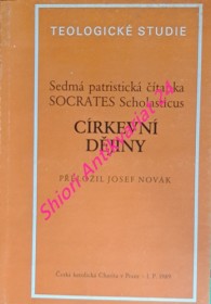 Sedmá patristická čítanka - CÍRKEVNÍ DĚJINY