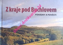 Z KRAJE POD BUCHLOVEM - POHÁDKY A POVĚSTI