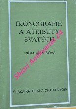 IKONOGRAFIE A ATRIBUTY SVATÝCH