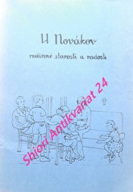 U NOVÁKOV - rodinné starosti a radosti