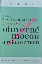 LUDSKÉ PRÁVA OHROZENÉ MOCOU A RELATIVIZMOM