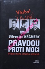 PRAVDOU PROTI MOCI - Príbeh muža, ktorého nezlomili