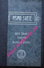 PÍSMO SVÄTÉ - NOVÝ ZÁKON PÁNA NÁŠHO JEŽÍŠA KRISTA - Část II : LISTY APOŠTOLSKÉ A ZJAVENIA SV. JÁNA APOŠTOLA