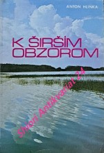 K ŠIRŠÍM OBZOROM