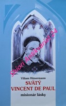 SVÄTÝ VINCENT DE PAUL MISIONÁR LÁSKY