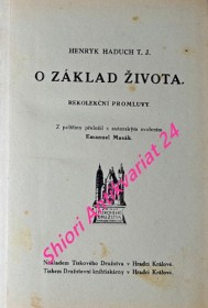 O ZÁKLAD ŽIVOTA - REKOLEKČNÍ PROMLUVY