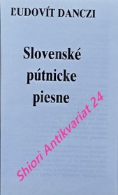 SLOVENSKÉ PÚTNICKE PIESNE