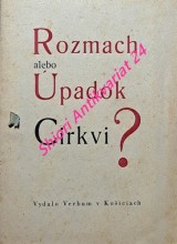 ROZMACH ALEBO ÚPADOK CIRKVI?