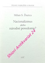 NACIONALIZMUS ALEBO NÁRODNÉ POVEDOMIE ?