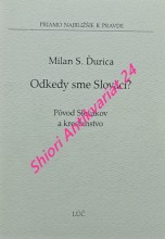 ODKEDY SME SLOVÁCI ? Povod Slovákov a kresťanstvo