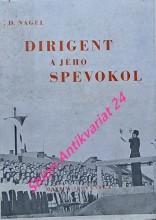 DIRIGENT A JEHO SPEVOKOL