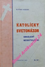 KATOLÍCKY SVETONÁZOR OBHÁJENÝ NEKATOLÍKMI