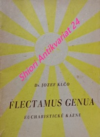 FLECTAMUS GENUA ( EUCHARISTICKÉ KÁZNE )