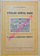 VÝKLAD SVÄTEJ OMŠE v duchu liturgickej obnovy