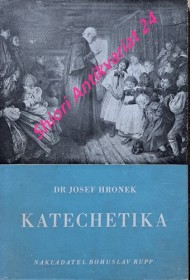 KATECHETIKA - Duch a forma katolického vyučování náboženského