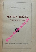 MATKA BOŽIA V MOJOM ŽIVOTE