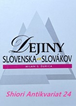 DEJINY SLOVENSKA A SLOVÁKOV