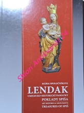 LENDAK - umelecko-historické pamiatky / art-historical monuments POKLADY SPIŠA / TREASURES OF SPIŠ