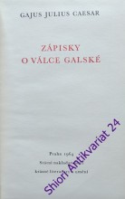 ZÁPISKY O VÁLCE GALSKÉ