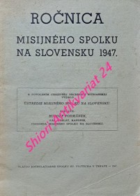 ROČNICA MISIJNÉHO SPOLKU NA SLOVENSKU 1947