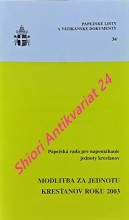 MODLITBA ZA JEDNOTU KRESŤANOV ROKU 2003 - 18. - 25. januára 2003