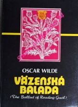 VÄZENSKÁ BALADA ( THE BALLAD OF READING GAOL )