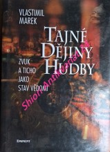 TAJNÉ DĚJINY HUDBY - ZVUK A TICHO JAKO STAV VĚDOMÍ