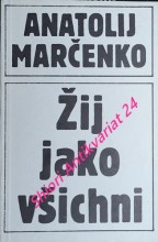 ŽIJ JAKO VŠICHNI