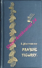 PRAŽSKÉ FIGURKY - Rázové obrázky ze života