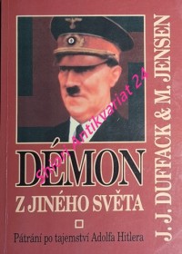 DÉMON Z JINÉHO SVĚTA - Pátrání po tajemství Adolfa Hitlera