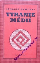 TYRANIE MÉDIÍ